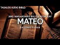 AKLAT NI MATEO | THE HOLY BIBLE: MATTHEW | TAGALOG AUDIO BIBLE