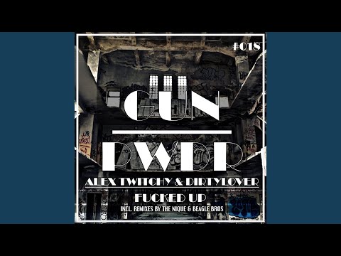 Fucked Up (The Nique Remix)