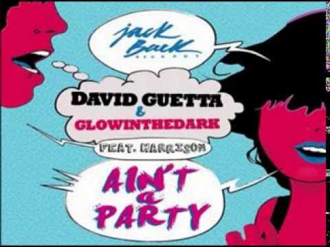 David Guetta, Glowinthedark, Harrison Shaw - Ain't A Party (Original Mix)