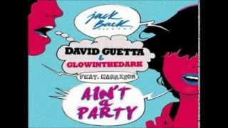 David Guetta, Glowinthedark, Harrison Shaw - Ain&#39;t A Party (Original Mix)