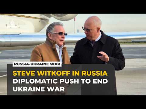 US envoy Steve Witkoff in Russia for talks with Putin to end Ukraine war