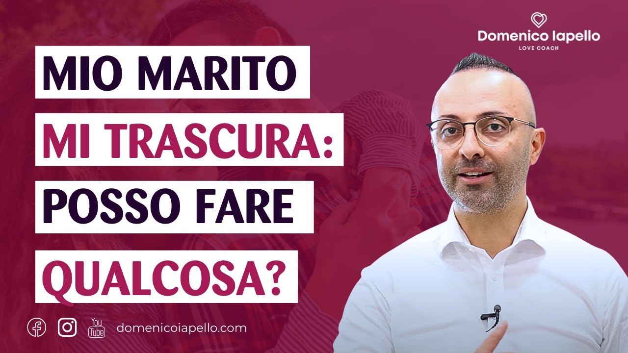 Mio Marito Mi Trascura: Posso Fare Qualcosa