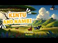 Kintu And Nambi Ugandan Folktale English Version Only