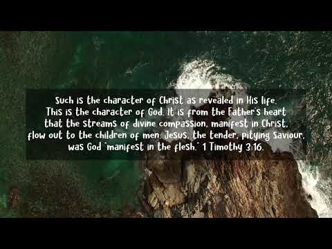 Steps to Christ, by Ellen G. White. Chapter 1: God's Love for Man