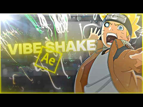 Vibe Shake | After Effcts AMV Tutorial
