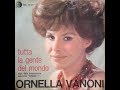 Tutta La Gente Del Mondo - Ornella Vanoni