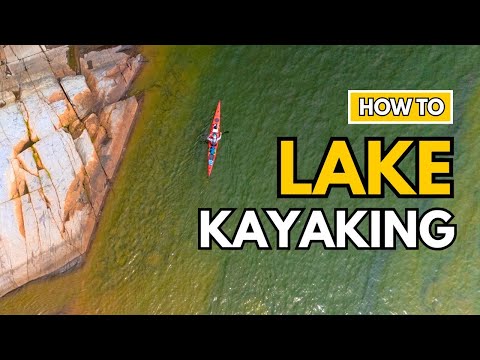 Kayaking on Lakes – Everything You Need to Know