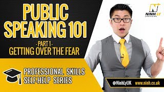 Public Speaking 101 (Part 1) - Getting over the fear of speaking in public!