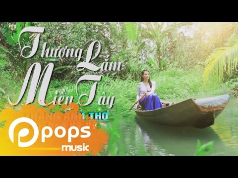 Thương lắm miền Tây - Trang Anh Thơ