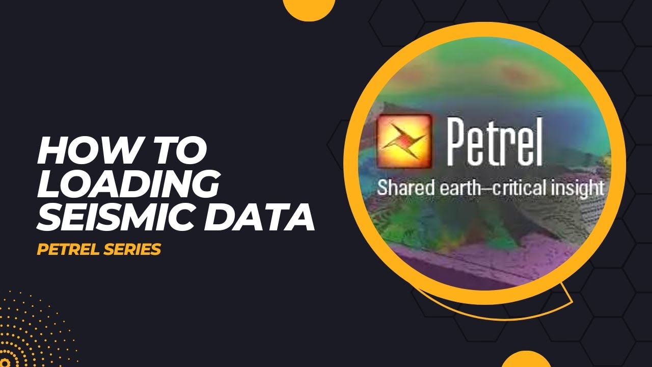 Petrel Series - How to Loading Seismic Data