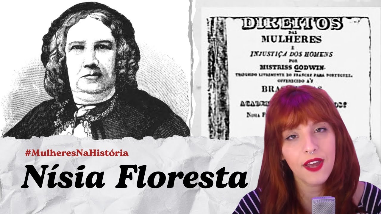 NÍSIA FLORESTA, A PIONEIRA DA EDUCAÇÃO FEMINISTA | Mulheres na História - Episódio #13