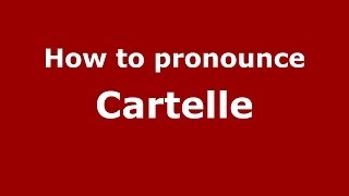 How to pronounce Cartelle