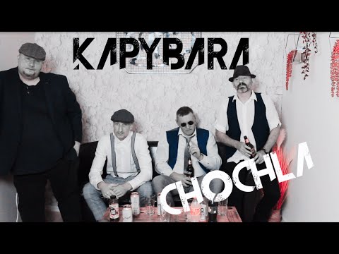 KAPYBARA - CHOCHLA - [Oficjalne Video]