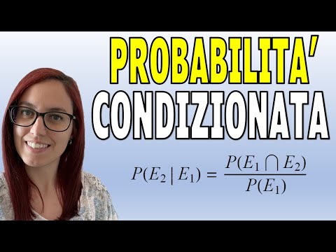 PROBABILITA' CONDIZIONATA ed eventi Dipendenti ed Indipendenti