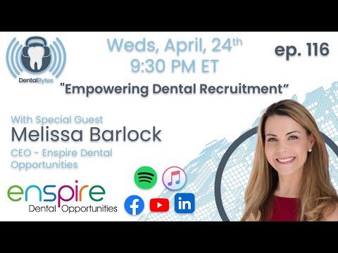 DentalBytes ep. 116 "Empowering Dental Recruitment” With Melissa Barlock