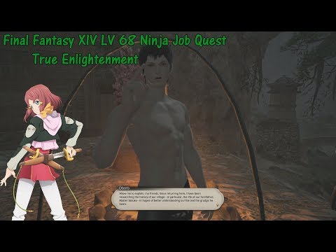 Final Fantasy XIV LV 68 Ninja Job Quest True Enlightenment