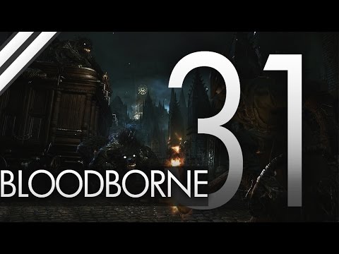 Bloodborne czyli totalny nieogar #31 - Odrodzony