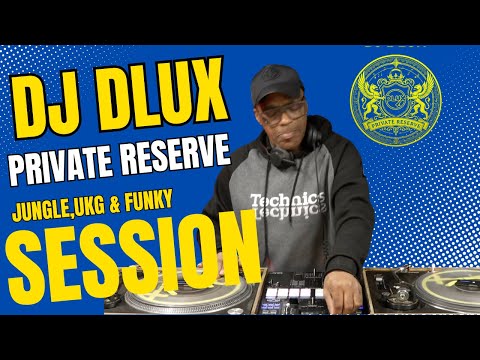 🌴 The Dlux Private Reserve: Final Set  3 - Ultimate Jungle, UK Garage & UK Funky Mix