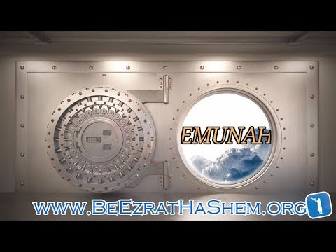 How To Build Your Emunah?  (10 Minutes)