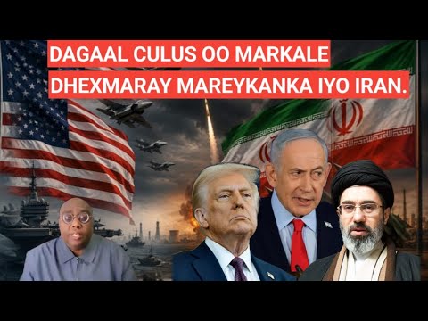BARN.1AAD: DAGAAL KACULUS KUWII HORE OO XALAY MARKALE DHEXMARAY MAREYKANKA IYO IRAN, FAAHFAAHIN.