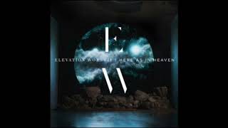 10 First And Only   Elevation Worship