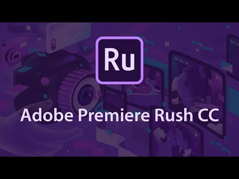 Adobe Premiere Rush Tutorial for Beginners