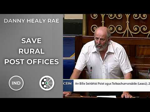 Danny Healy-Rae: Protect Post Offices, Protect Rural Life