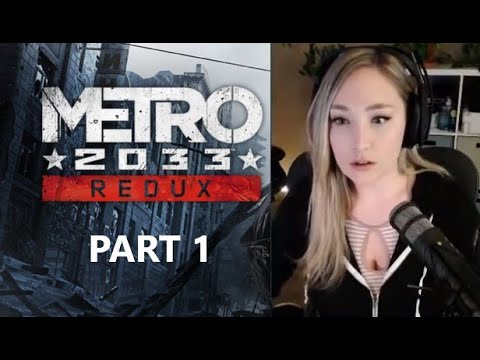 Metro 2033 Redux Part 1 [Hardcore + First Playthrough]