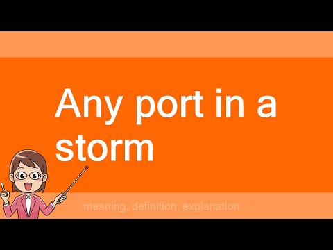 Any port in a storm