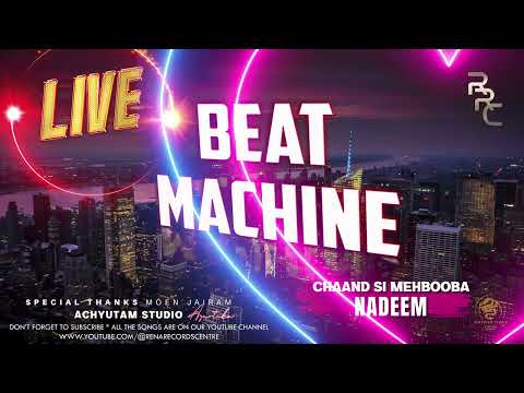 CHAAND SI MEHBOOBA II NADEEM KHAN II BEAT MACHINE LIVE CLASSIC  II RENA RECORDS CENTRE