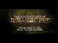 Jurassic Pet Let The Adventures Begin