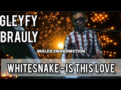 GLEYFY BRAULY COVER: WHITESNAKE - IS THIS LOVE