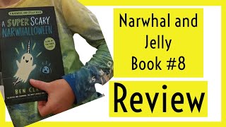 A Super Scary Narwhalloween (A Narwhal and Jelly Book #8) BOOK REVIEW | Elementary Books To Read