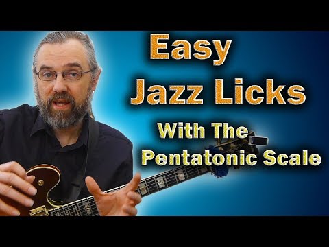 Easy Jazz Licks - How To Use The Pentatonic Scale