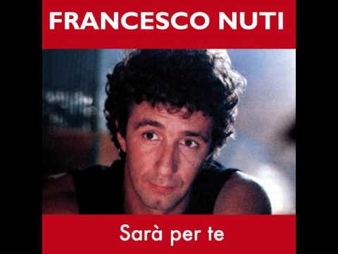 Sara' Per Te • Francesco Nuti