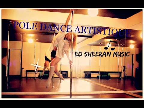 Pole dance artistique freestyle - Ed Sheeran remix