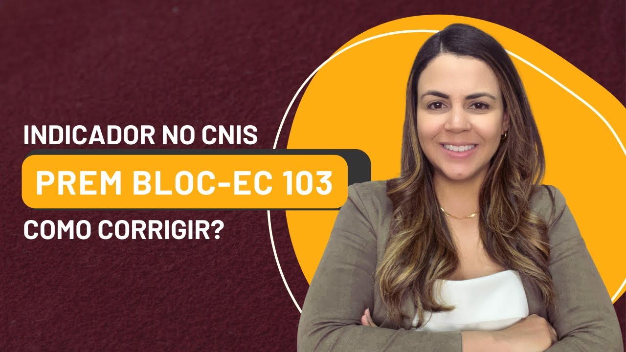 Indicadores do CNIS - PREM BLOC EC-103