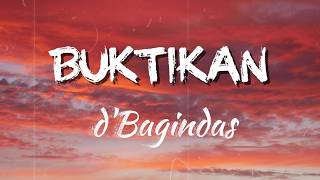 Download lagu d'bagindas - Buktikan (Lyrics) mp3