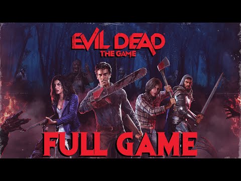 Evil Dead: The Game - Single Player Campaign - Gameplay Walkthrough (FULL GAME)