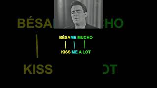 Learn Spanish: “Bésame mucho” English lyrics