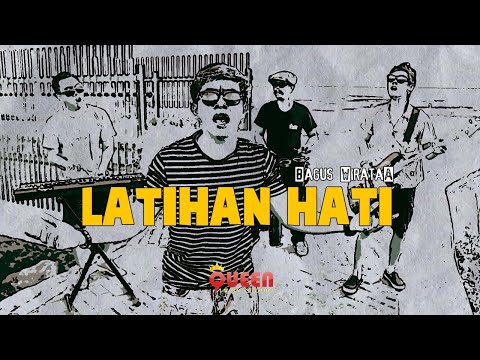 LATIHAN HATI (BAGUS WIRATA) COVER BY QUEEN TONE