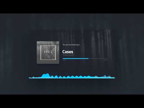 thebymyself - Cases ft. Mirasonic