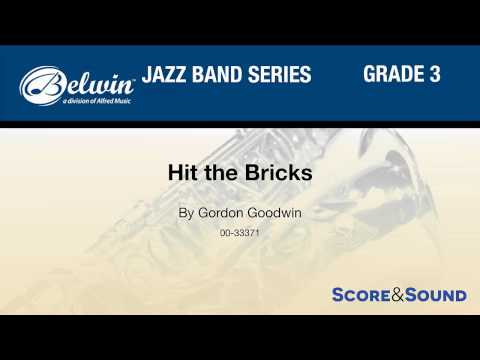 Hit the Bricks, by Gordon Goodwin – Score & Sound