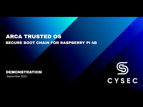 ARCA Trusted OS - Secure booth chain for Raspberry Pi 4B