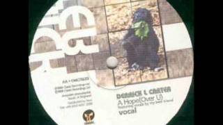 Derrick L. Carter - A Hope Over U (Dub) [Classic]