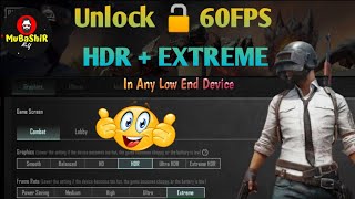 Enable 60Fps + Smooth In Bgmi Any Android Device | How To Unlock Hdr Extreme option In Pubg Kr Bgmi