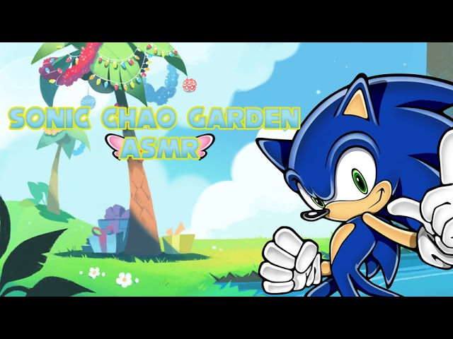 [ASMR] Sonic Welcomes You to the Chao Garden