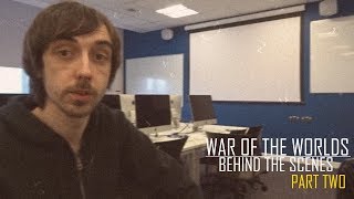 War of the Worlds // Behind the Scenes // Part 2