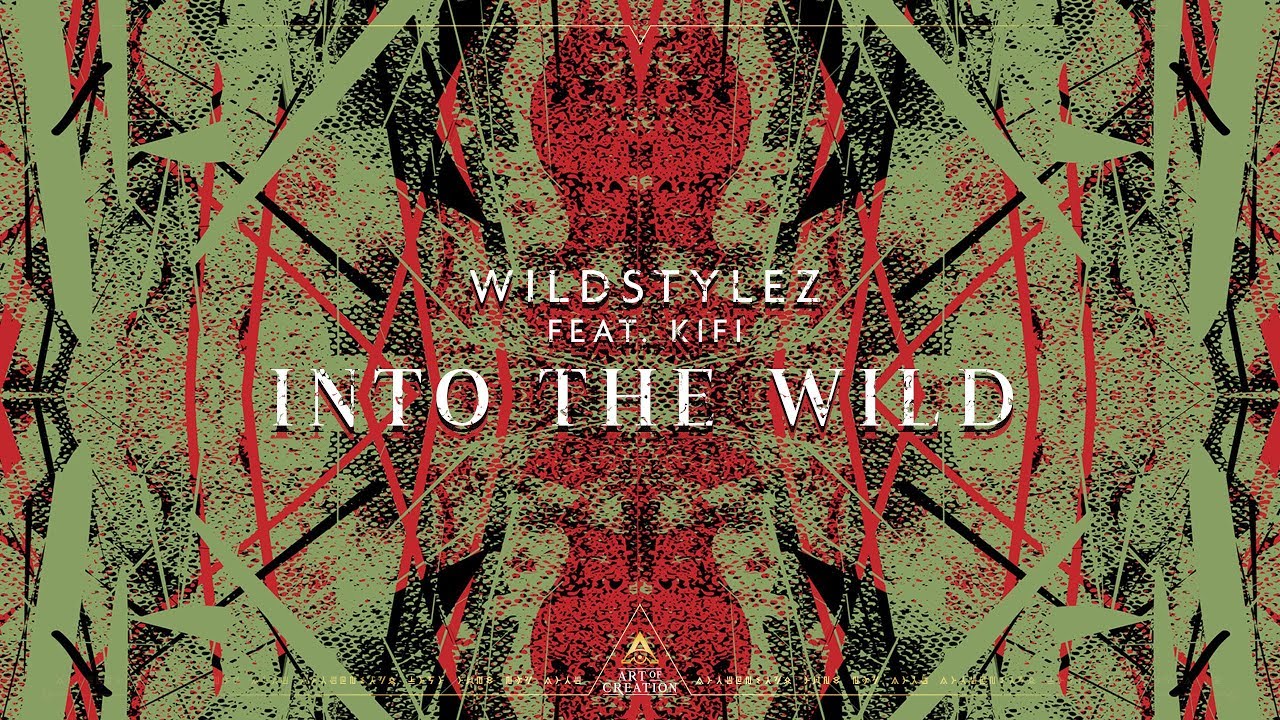 Wildstylez ft. KiFi — Into The Wild