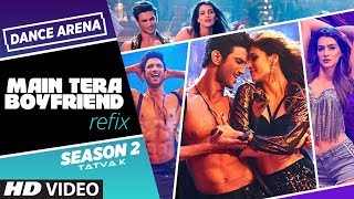 Refix: Main Tera Boyfriend | VALENTINE SPECIAL |  Dance Arena Season 2 | Tatva K | Episode 5